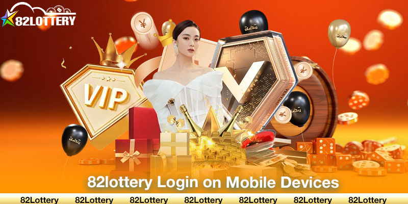 82lottery Login on Mobile Devices